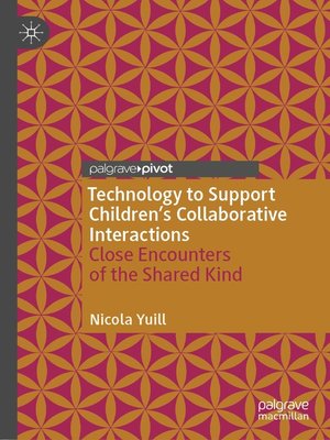 cover image of Technology to Support Children's Collaborative Interactions